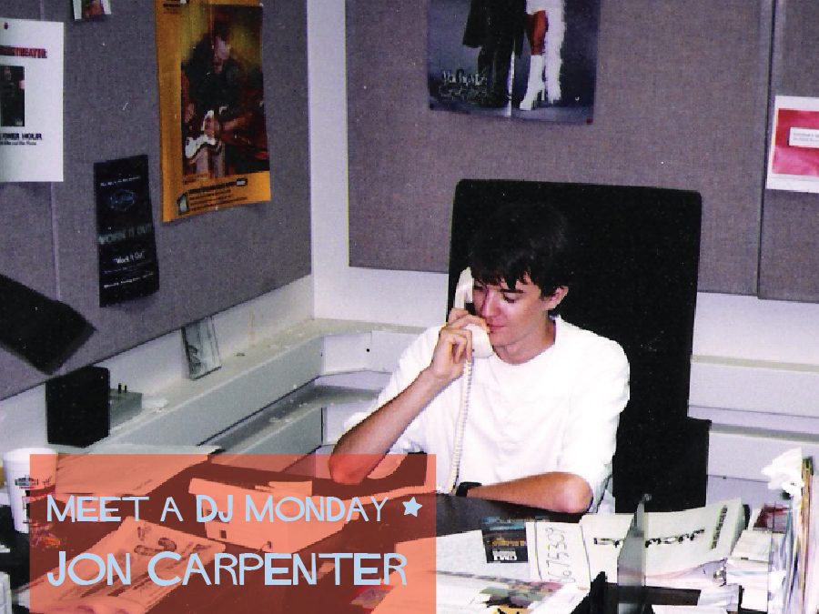 Meet A DJ Monday – Jon Carpenter